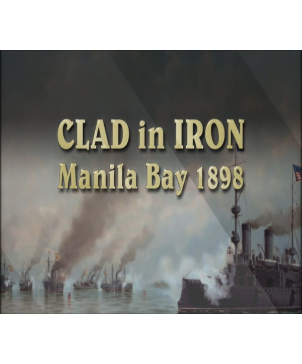 Clad in Iron - Manila Bay 1898 DLC Steam Key GLOBAL